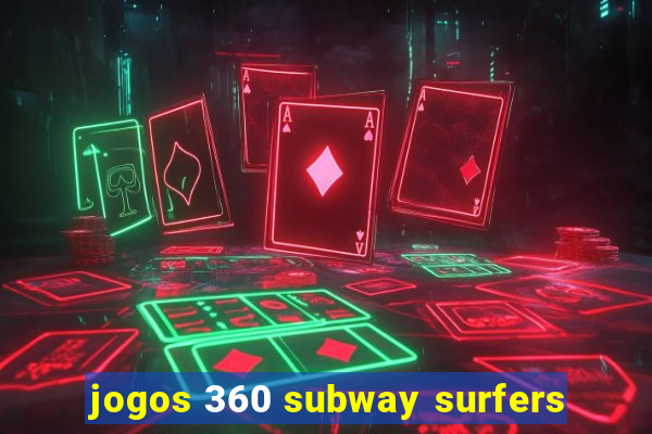 jogos 360 subway surfers